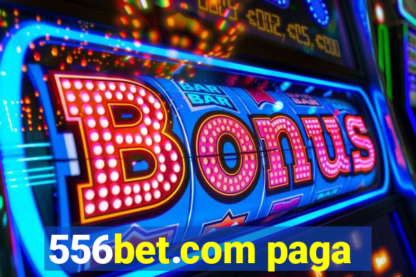 556bet.com paga